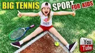 Kids Exercises | BIG TENNIS | Sport for the whole Family | Education | Motivation