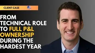 Client Case: From Technical Role to Full P&L Ownership | During the Hardest Year