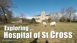 Walks in Hampshire: Exploring the Hospital of St Cross, Winchester