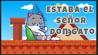 Estaba el señor don gato | Mr cat kids song | canción infantil | hola learning