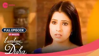 Disha पर लगा DK को मारने का आरोप! OMG! 😱 | Tumhari Disha | Full Ep. 75 | Zee TV