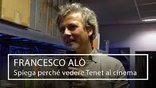 Francesco Alò vi spiega perché vedere Tenet al cinema!