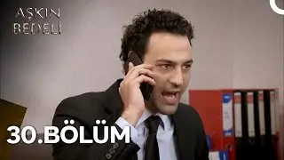 Aşkın Bedeli 30. Bölüm