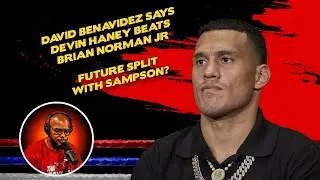 ☎️BENAVÍDEZ Dumps Sampson, Picks Haney,  NORMAN JR. Is Disrespected❗️