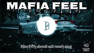 MAFIA FEEL 🖤 | Slowed + Reverb | Prince K | Dark Attitude Song | Official MP3 2025