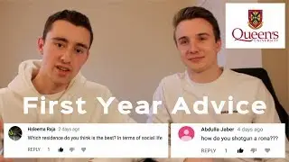 QUEEN'S UNIVERSITY FIRST YEAR Q&A