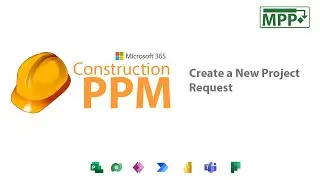 Construction PPM- New Project Request