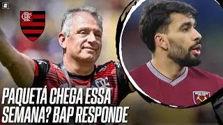 PAQUETÁ CHEGA AO FLAMENGO ESSA SEMANA? BAP RESPONDE E REVELA SE TEVE 'INCÔMODO' COM FILIPE LUÍS