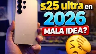 S25 ULTRA EN 2026 COMPRARLO ES BUENA O MALA IDEA? 