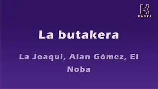 La Butakera La Joaqui, Alan G&oacute;mez, El Noba