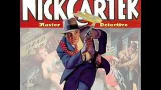 Nick Carter, Master Detective - The Case of the Two-Faced Firemaster