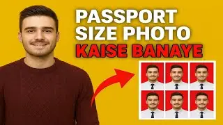 How to make passport size photo | How to make passport size photo online