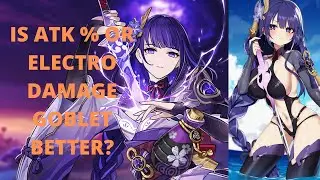 Should You Use an ATK% Or Electro Goblet On Raiden Shogun? | Genshin Impact