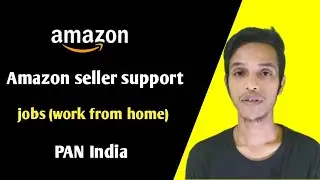 Work from home jobs in Amazon || Amazon seller support jobs ||