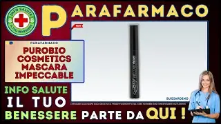 🩺 PUROBIO COSMETICS MASCARA IMPECCABLE Parafarmaco a cosa serve ? - Foglietto Illustrativo