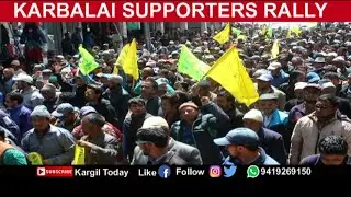 Karbalai Supporters proceeding towards Hussaini Park for Mega Rally | Kargil Today