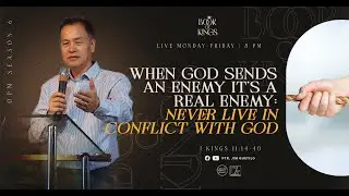 When God Sends An Enemy It&rsquo;s A Real Enemy: Never Live In Conflict With God