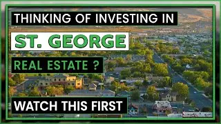 Discover St George Real Estate | Where and Why to Invest in St George?