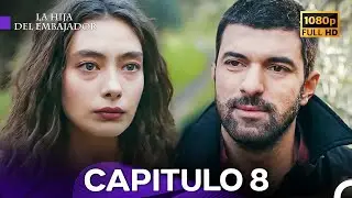 La Hija del Embajador Capitulo 8 (Doblado en Espa&ntilde;ol) - FULL HD
