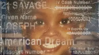 21 Savage - American Dream (Full Album)