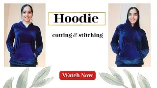Hoodie Cutting and Stitching #meenakshithedesigner #fashion #sewing