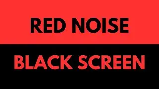 Red Noise | Black Screen | 10 Hours of Deep Sleep, Focus, Relaxation & White Noise