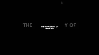 The moral story of karbala #motivation#success#islamic#quotes#islamic_video#trending