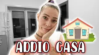 ADDIO CASA...