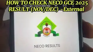 Результаты NECO GCE 2025 опубликованы | Как проверить результаты за ноябрь-декабрь на мобильном т...