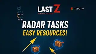 Completing Radar Tasks for Resources - Last Z Survival Shooter 