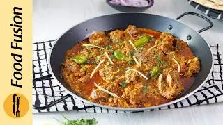 Maghaz Mutton Karahi Recipe by Food Fusion