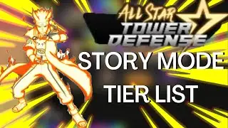 [UPDATED] The ULTIMATE STORY MODE TIER LIST! | Roblox All Star Tower Defense