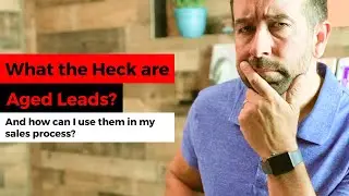 What the Heck are Aged Leads?