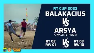 BALAKACIUS VS ARSYA FC Penyisihan Group PHBN RT CUP 2023 Desa Ciwalen