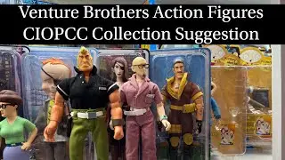 Venture Brothers Action Figures - CIOPCC Collection Suggestion