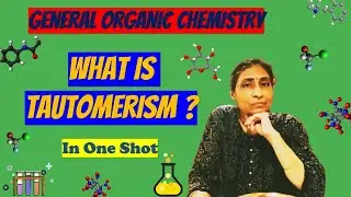 GOC | What is Tautomerism? | In one Shot | Class 11th/12th/NEET/IIT/JEE