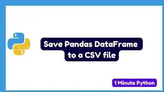 How to Save Pandas DataFrame to a CSV File in Python
