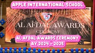 Apple International School Al Afdal Awards Ceremony AY 2024 - 2025 #AIS #alafdalawards 