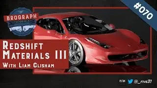 Brograph Tutorial 070 - Redshift Materials Part III