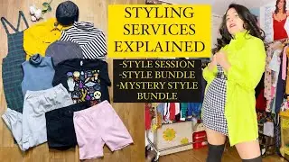STYLING SERVICES EXPLAINED// STYLE SESSION// STYLE BUNDLE// MYSTERY STYLE BUNDLE// PERSONAL STYLIST