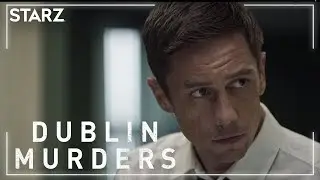 Good Work, Quigley Ep. 3 Clip | Dublin Murders | STARZ