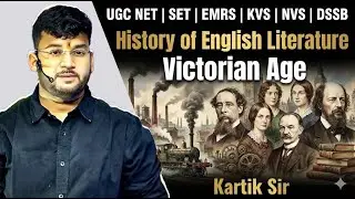 History of English Literature | Victorian Age | UGC NET 2026 | KVS | NVS | KMRS PAPER 2 | Kartik Sir
