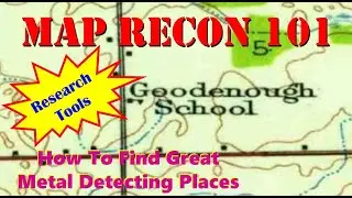 Map Recon 101 | Research Tools for Metal Detecting #MetalDetecting #MapRecon #treasure
