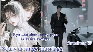 Scary 😱 marriage 2😨 wangxian omegavers oneshort fanfiction explnation #lovestory bl