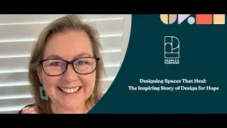 Designing Spaces That Heal: The Inspiring Story of Design for Hope