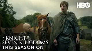 A Knight of the Seven Kingdoms | New Trailer | HBO Max