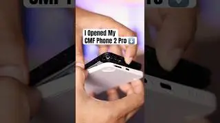 Humne Khola CMF Phone 2 Pro 🔥🪛 #arsmart