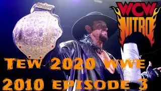 TEW 2020 wwe  2010  ep 3 WCW SUPERSHOW