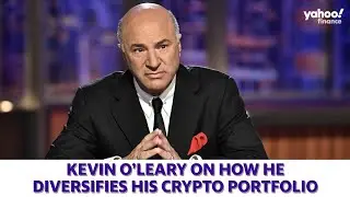 Kevin O'Leary on how he diversifies his crypto portfolio