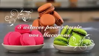 RECETTE et ASTUCES - Les macarons